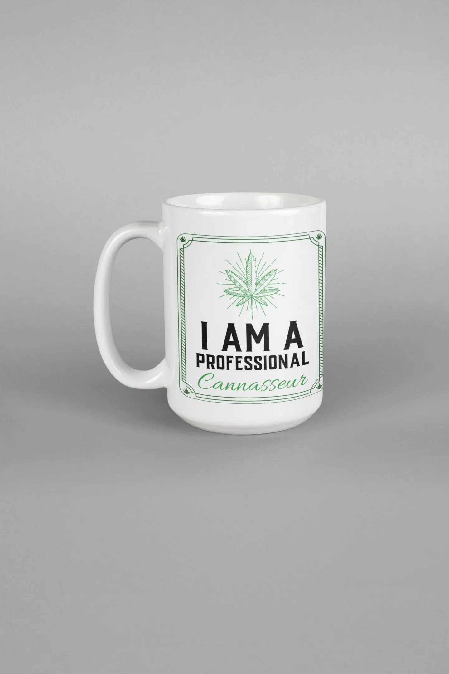 Cannassuer mugs. 11 or 15 oz.  Weed mug, cannabis