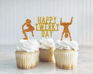 Happy Twerky Day Cupcake Toppers