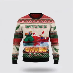 Santa Claus Is Kayaking To Town Ugly Christmas Sweater For Men And Women, Best Gift For Christmas, The Beautiful Winter Christmas Outfit